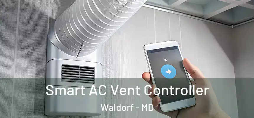 Smart AC Vent Controller Waldorf - MD